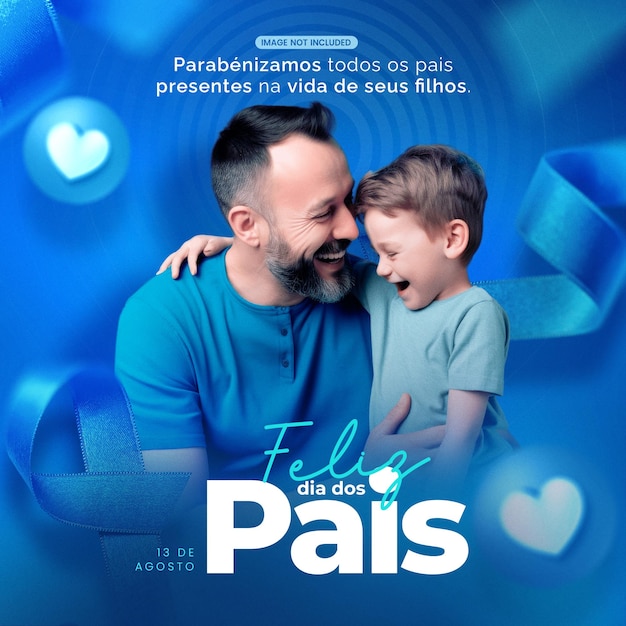 Dia dos Pais 13 de Agosto Día del Padre Feliz dia dos Pais Brasil