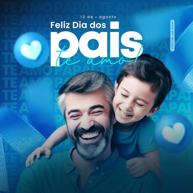 PSD dia dos pais 13 de agosto dia dos pais feliz dia dos pais brasil