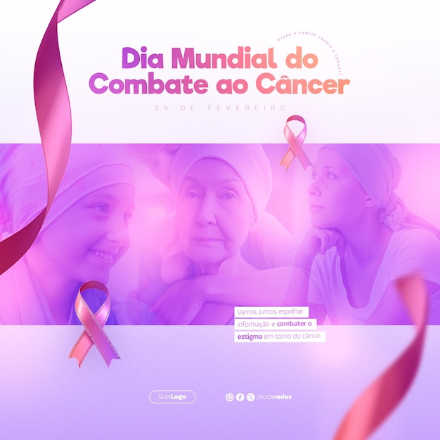 PSD dia mundial do combate ao câncer