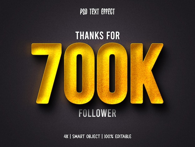 Efecto de texto dorado de celebración de 700K seguidores.