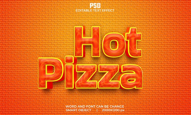 PSD efecto de texto editable 3d de pizza caliente psd premium con fondo