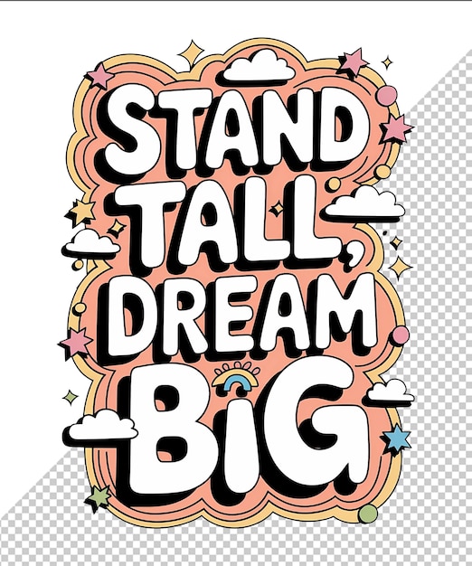 ein Plakat mit der Aufschrift Stand tall