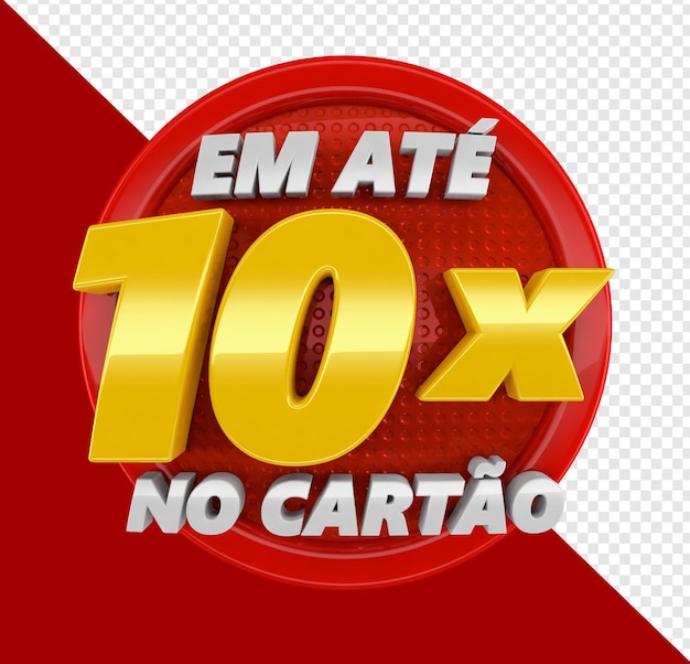 Em até 10x dez vezes o cartão amarelo e branco com painel vermelho