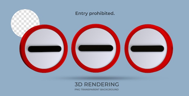 Entrée De Panneau De Signalisation Interdite Rendu 3d Fond Transparent