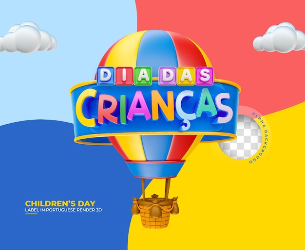 PSD etiqueta do dia das crianças com balão em português brasileiro em renderização 3d