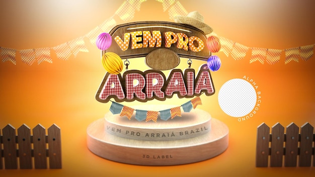 Etiqueta vem pro arraia festa junina sao joao 3d render brasil balão realista