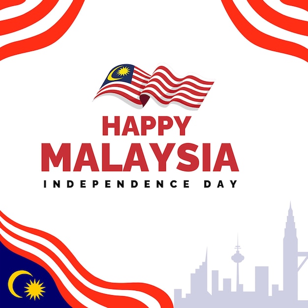 Feliz 31 de agosto, Dia da Independência da Malásia