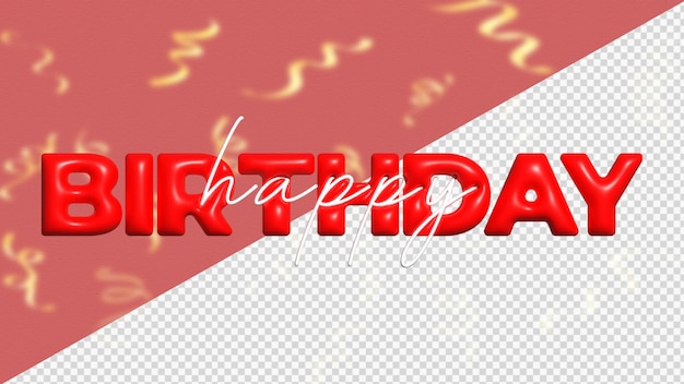 Feliz cumpleaños Texto 3D Representación 3d en un concepto de fondo transparente de tarjeta de felicitación.