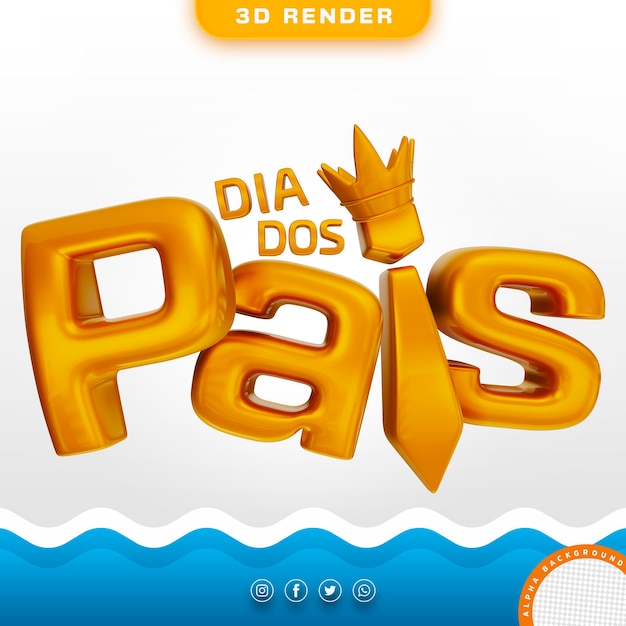 PSD feliz dia dos pais 3d logo brasil