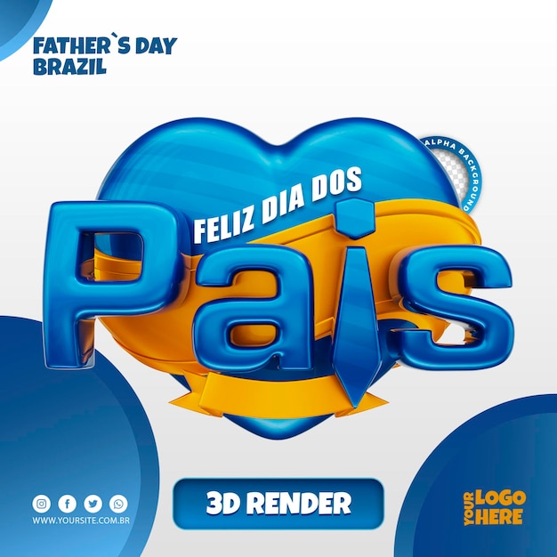 PSD feliz dia dos pais 3d logo brazil dia dos pais para empresas brasileiras