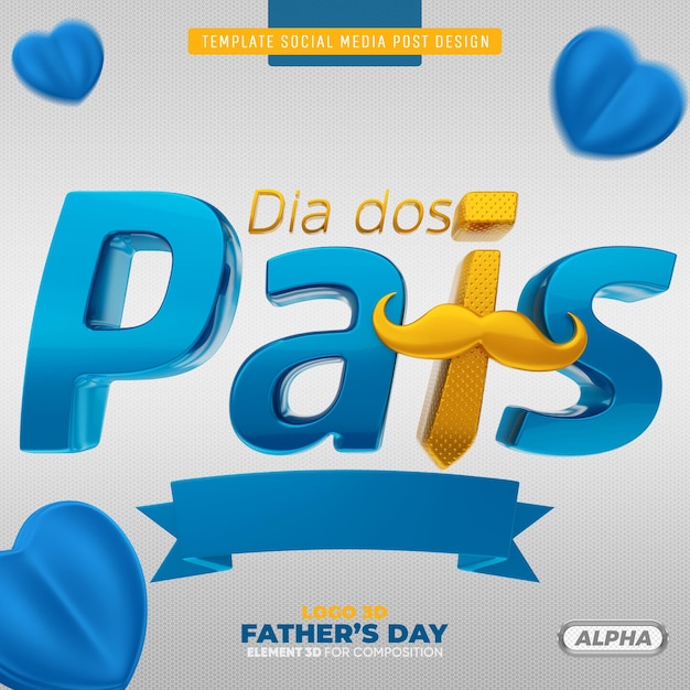 FELIZ DIA DOS PAIS 3D PARA COMPOSIÇÃO
