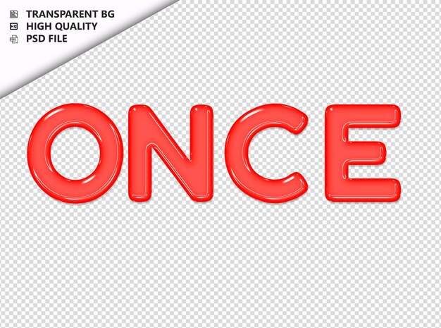 PSD une fois la typographie rouge texte brillant verre psd transparent