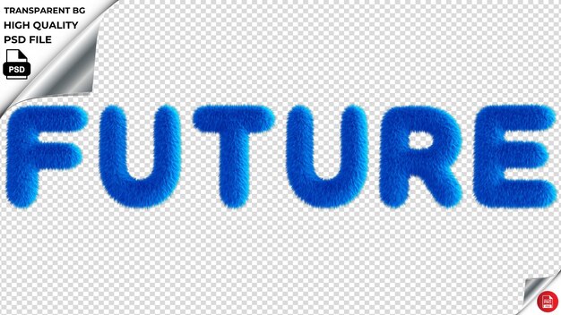 PSD la future typographie bleu fluffy texte psd transparent