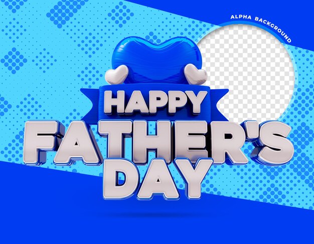 Happy fathers day logo 3d-rendering