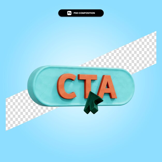 PSD illustration de rendu 3d cta isolée