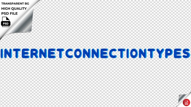 PSD internetconnectiontypes typography blue fluffy text psd transparent