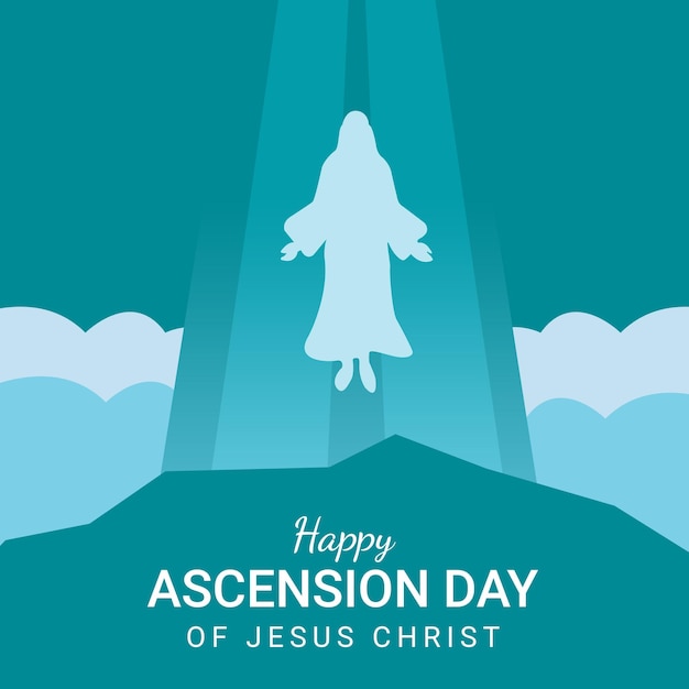 Joyeux jour de l'ascension de Jésus-Christ