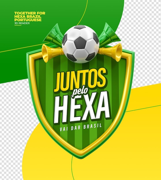 Label dará hexa football no brasil 3d renderização em português para campanha de marketing no brasil