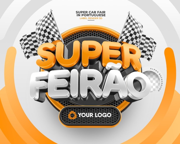 PSD label super car fair em português renderização 3d para campanha de marketing no brasil