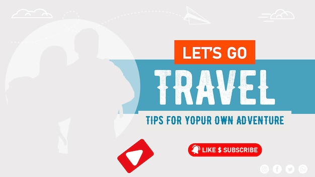Lets Go Travel Tips for Your Own Adventure