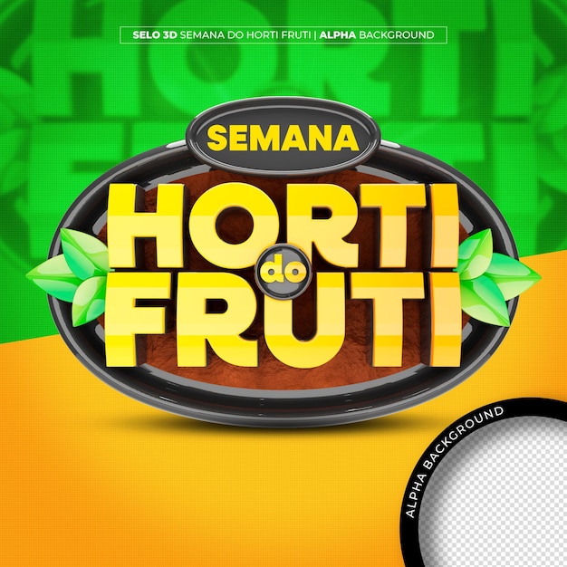 PSD logo de la semaine hortifruti timbre 3d pour la vente au détail de légumes et de fruits au brésil