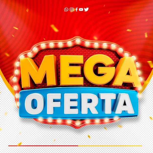 PSD logotipo mega oferta 3d label para campanhas de supermercado mega oferta no brasil