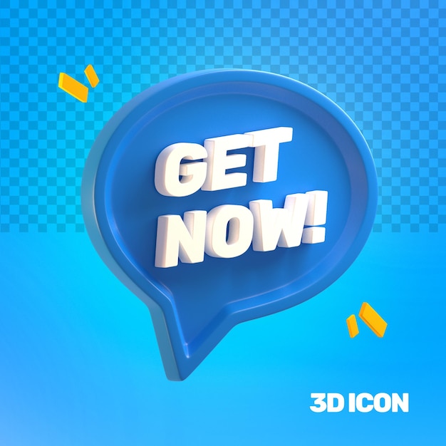 Marketing 3D Get Now Bubble Chat Icono de texto lateral