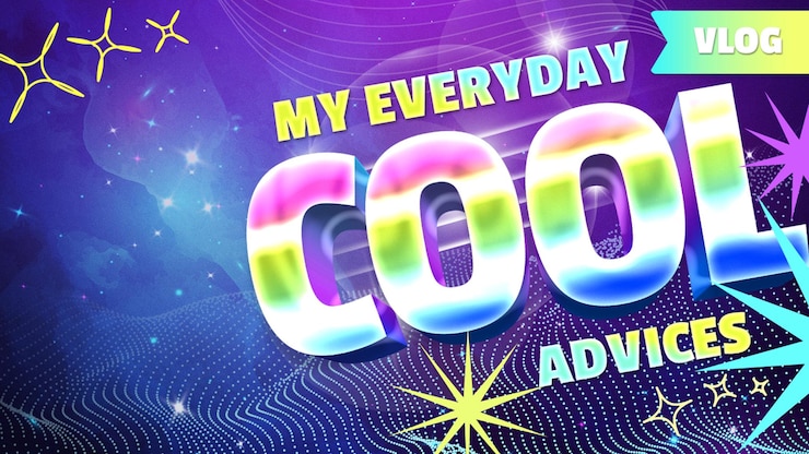 PSD my everyday cool advices vlog youtube thumbnail