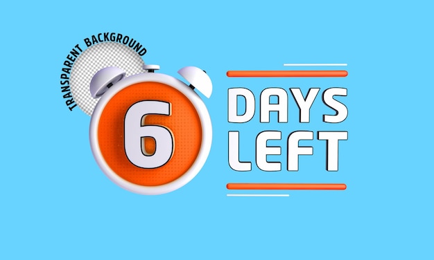 Noch sechs Tage Countdown-Banner für die verbleibenden Tage in 3D. 3D-Rendering für die Verkaufszeitzählung