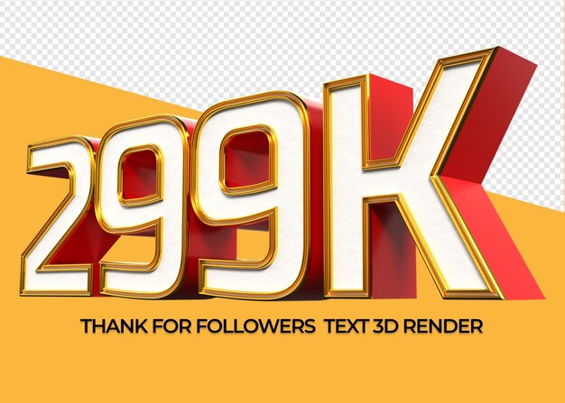 Número 3d 299k para agradecer a los seguidores, gracias, me gusta, suscriptor, precio, descuento de venta.