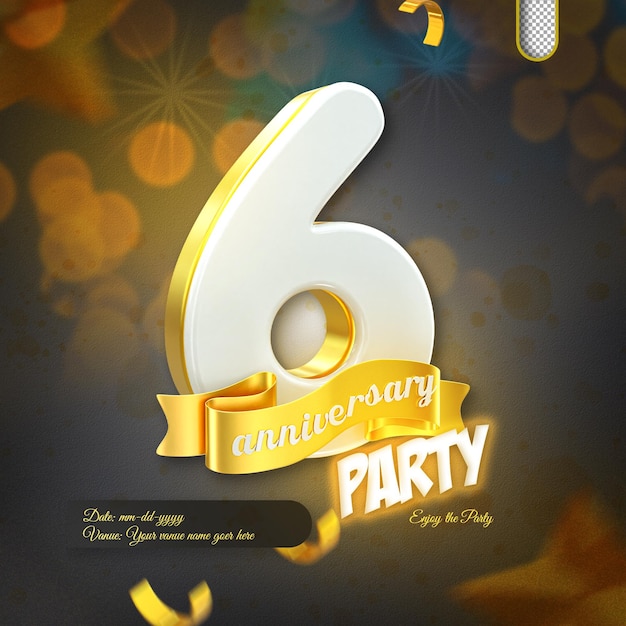 plantilla de celebración del sexto aniversario de renderización 3D y objeto 3D para composición
