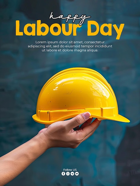 PSD plantilla de póster de feliz día del trabajo con una mano de trabajador sosteniendo un casco de proyecto amarillo como fondo