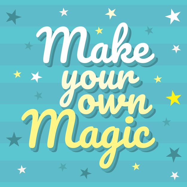 poster a colori pastello con frase motivazionale Fai la tua magia