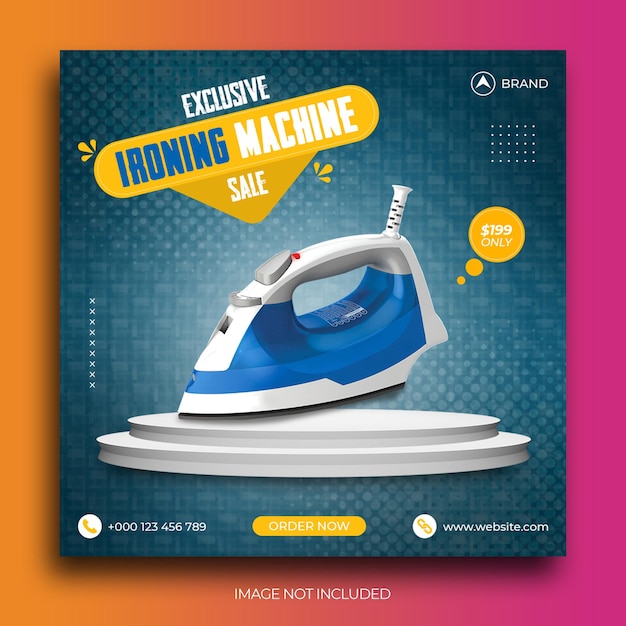 PSD promotion des produits et vente de machines à repasser publication sur les réseaux sociaux modèle de bannière de publication instagram