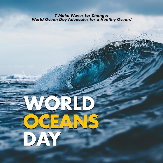 PSD psd a poster for the world ocean day poster template with sea and under ocean background