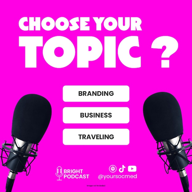 PSD Elige tu tema Podcast Diseño brillante para las redes sociales y plantilla de publicación de Instagram
