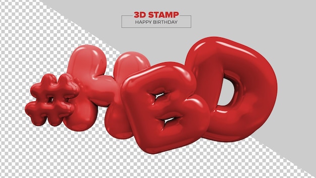 PSD psd feliz cumpleaños 3d render sello en fondo transparente