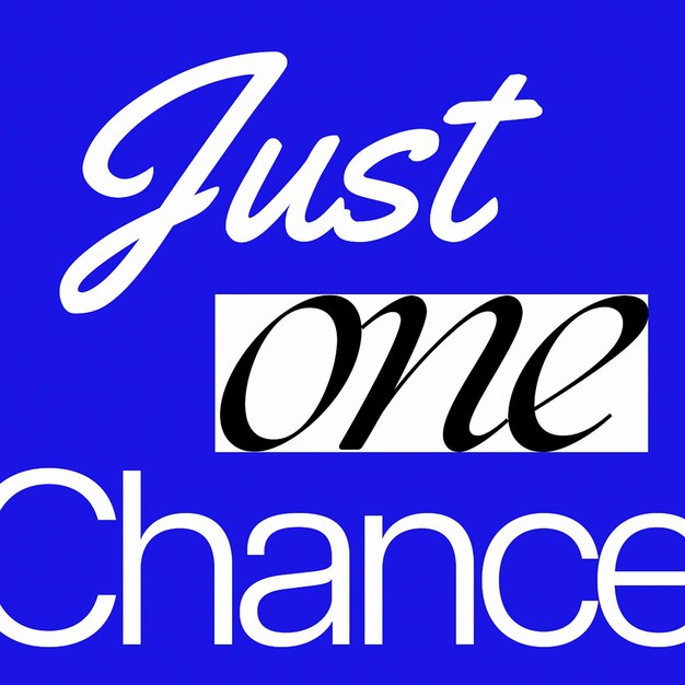 PSD psd just one chance typografie design konzept für soziale medien und instagram post tem