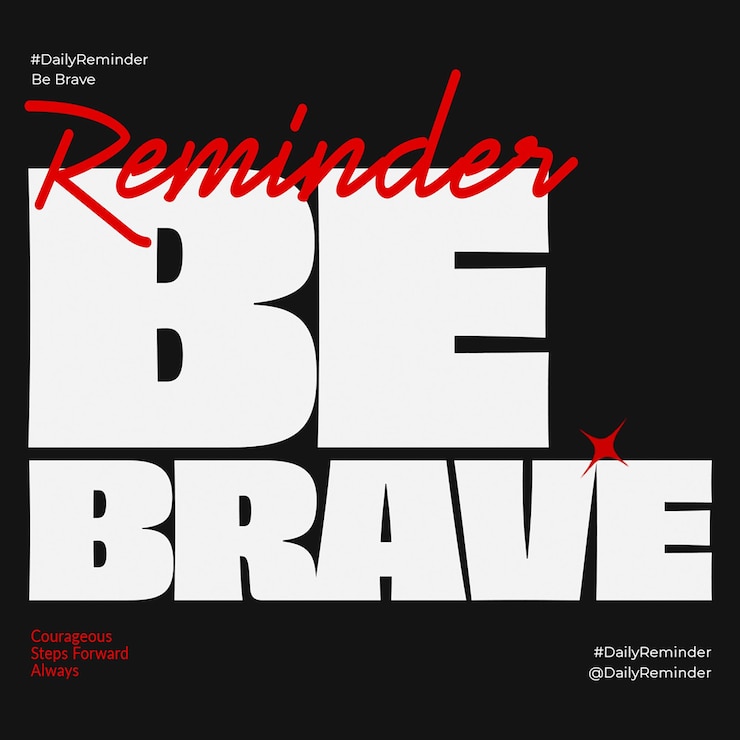 PSD psd un rappel d'être toujours courageux concept de conception de typographie pour les médias sociaux et instagram post