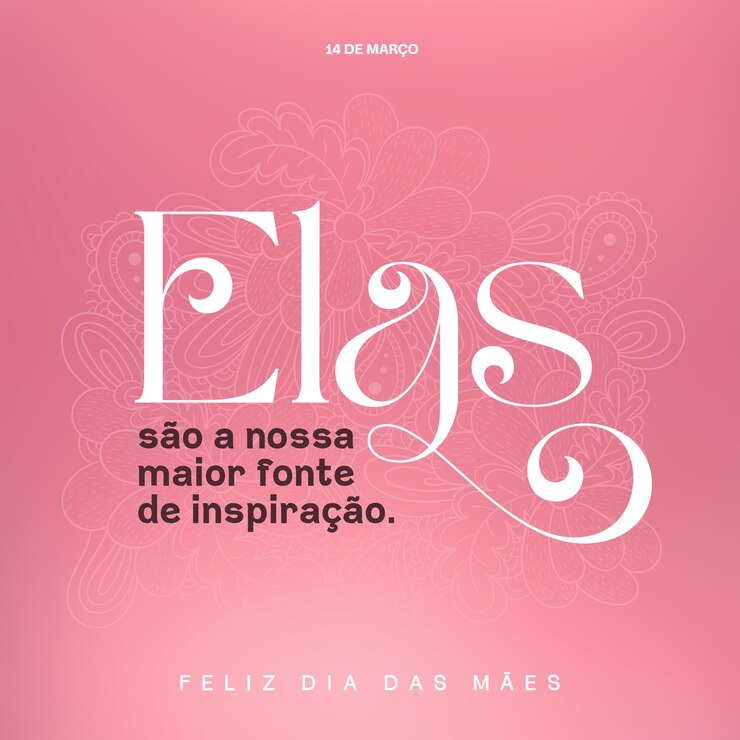 PSD redes sociais alimentam feliz dia das mães, elas merecem o melhor