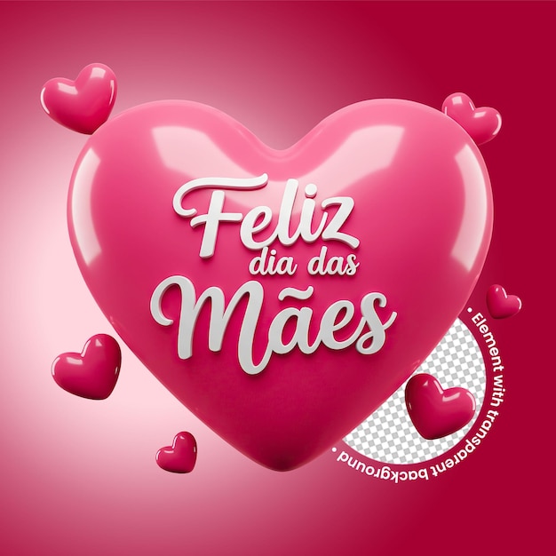 Renderização 3D de um coração com Feliz Dia da Mãe em português