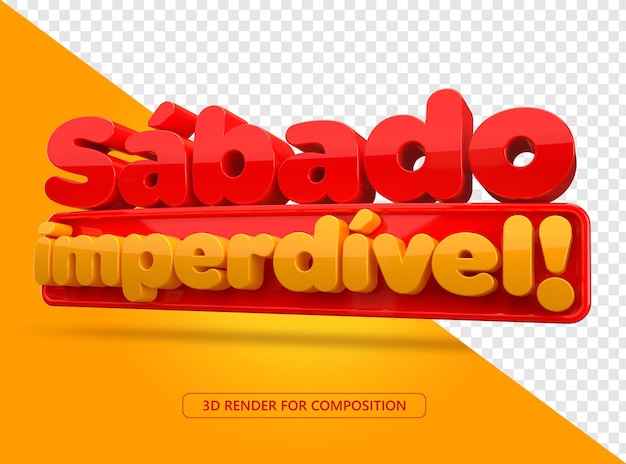 Sábado imperdible sello 3d en portugués para composición