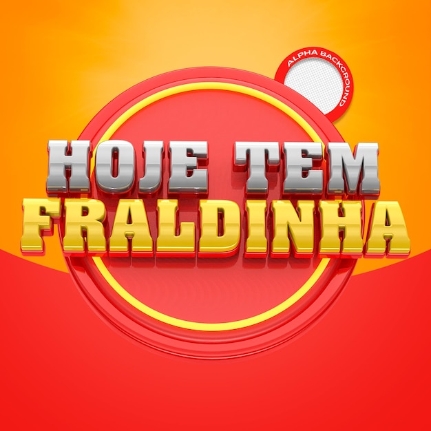 Selo 3d para açougue - hoje tem fraldinha