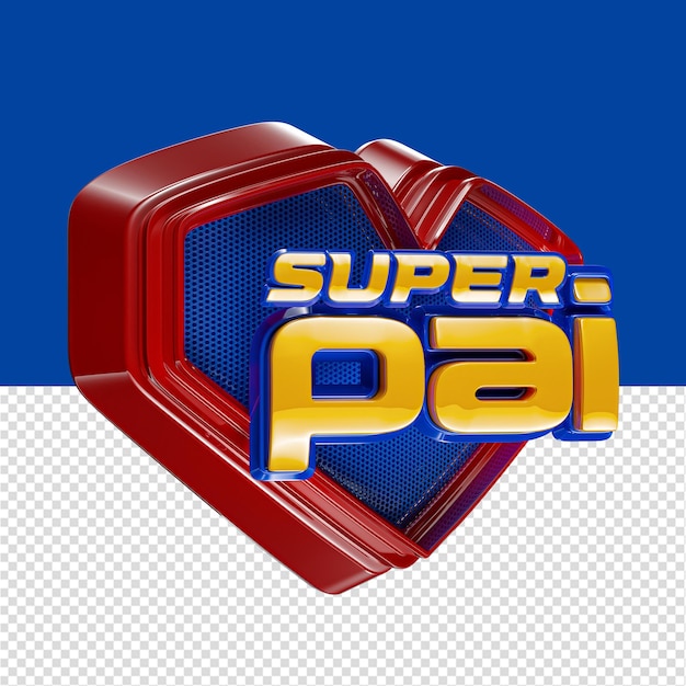 Selo 3d isolado para dia dos pais super pai