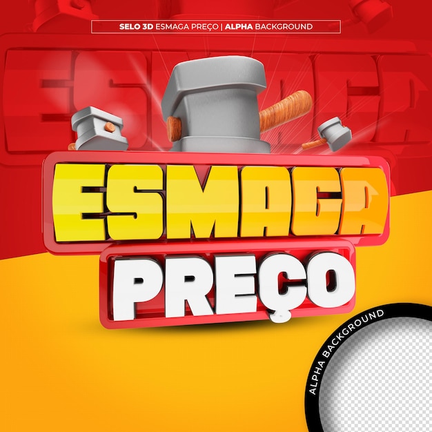 PSD selo de render 3d esmaga preço para composição de ofertas e promoções no varejo no brasil