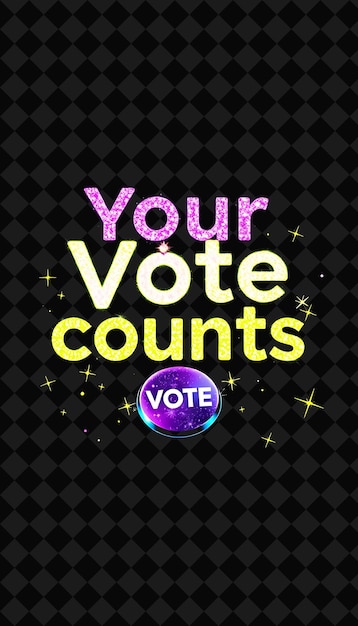 Sparkling Your Vote Counts Testo in neon lavanda e calce vivace con un pulsante di voto luccicante