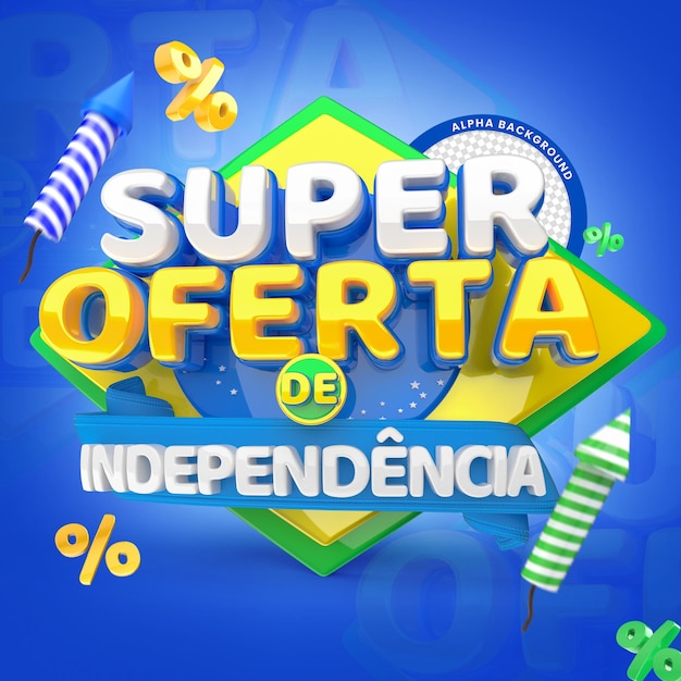 SUPER OFERTA DE INDEPENDÊNCIA 7 DE SETEMBRO BRASIL