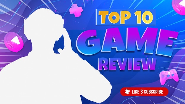 Top 10 Game Review - Subscribe  Like