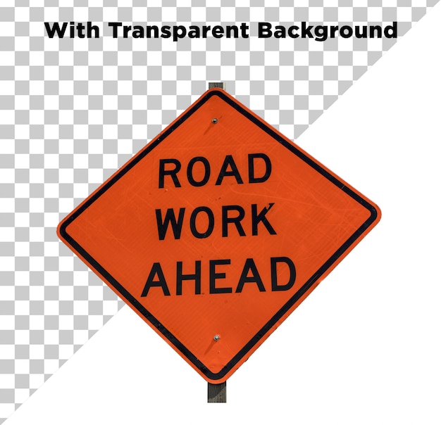 Trabalho rodoviário à frente Sinal de precaução de segurança PNG PSD Isolado em fundo transparente