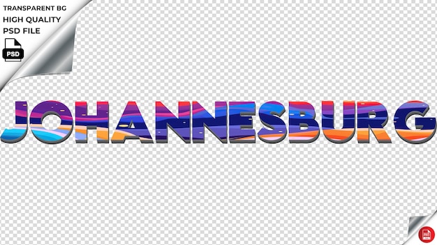 PSD la typographie de johannesburg est plate, colorée, la texture du texte est psd, transparente.